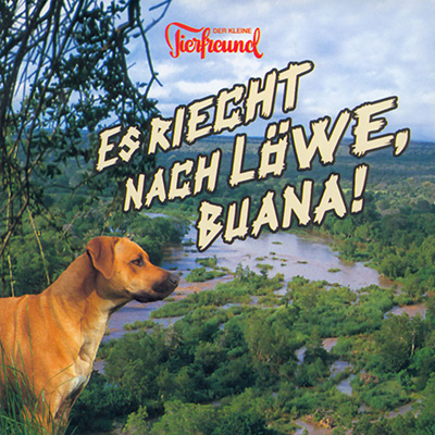 Der Kleine Tierfreund - "Es riecht nach Löwe, Buana!" (7.9.1998)