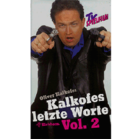 "Kalkofes Letzte Worte, Vol. 2" (1.10.1999)