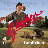 "Günther, der Treckerfahrer - Landleben (Special Price)" (27.5.2010) [AUF WUNSCH SIGNIERT]