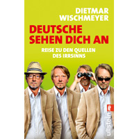 Dietmar Wischmeyer - "Deutsche sehen dich an" (11.3.2010) [AUF WUNSCH SIGNIERT!]