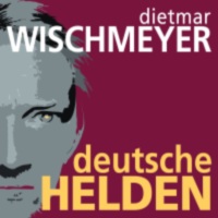 Dietmar Wischmeyer - "Deutsche Helden (LIVE)" (1.11.2013) [AUF WUNSCH SIGNIERT]