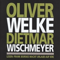 Wischmeyer & Welke - "Frank Bsirske macht Urlaub auf Krk" [DOPPEL-CD] [27.06.2017]