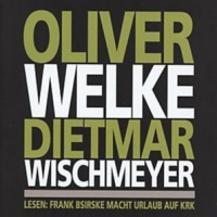 Wischmeyer & Welke - "Frank Bsirske macht Urlaub auf Krk" [DOPPEL-CD] [27.06.2017]