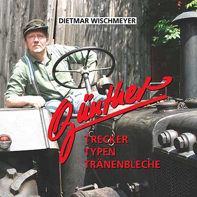 Gnther - Trecker, Typen, Trnenbleche (Sonderpreis) (21.9.2007)