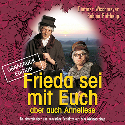 "Frieda sei mit Euch (OSNABRÜCK-EDITION)" (10.11.2004)