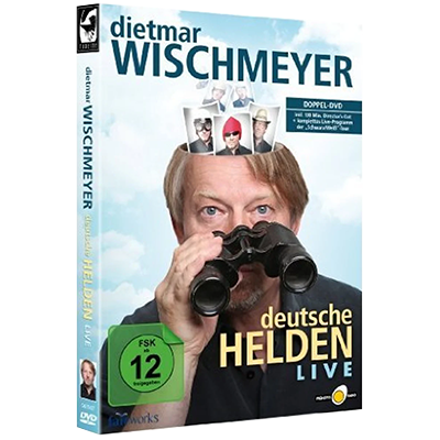 Dietmar Wischmeyer - "Deutsche Helden (Director's Cut)" (17.4.2014) [AUF WUNSCH SIGNIERT]
