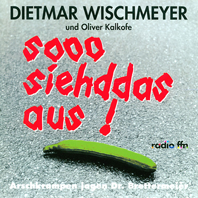 Arschkrampen - "Sooo siehddas aus!" (1.7.1992)