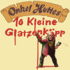 Onkel Hotte - "10 kleine Glatzenkpp (MultiKultiPogoRaveWaveLatinAfro-Mix)"