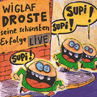 Wiglaf Droste - "Supi Supi" (26.4.1993)