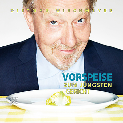 Dietmar Wischmeyer - "Vorspeise zum Jngsten Gericht" (20.10.2017)