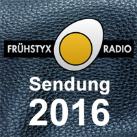 Frühstyxradio-Sendungen, Radio FFN, Jahrgang 2016
