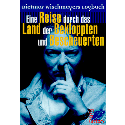 Dietmar Wischmeyer - "Eine Reise durch das Land der Bekloppten und Bescheuerten" (1.10.1997)
